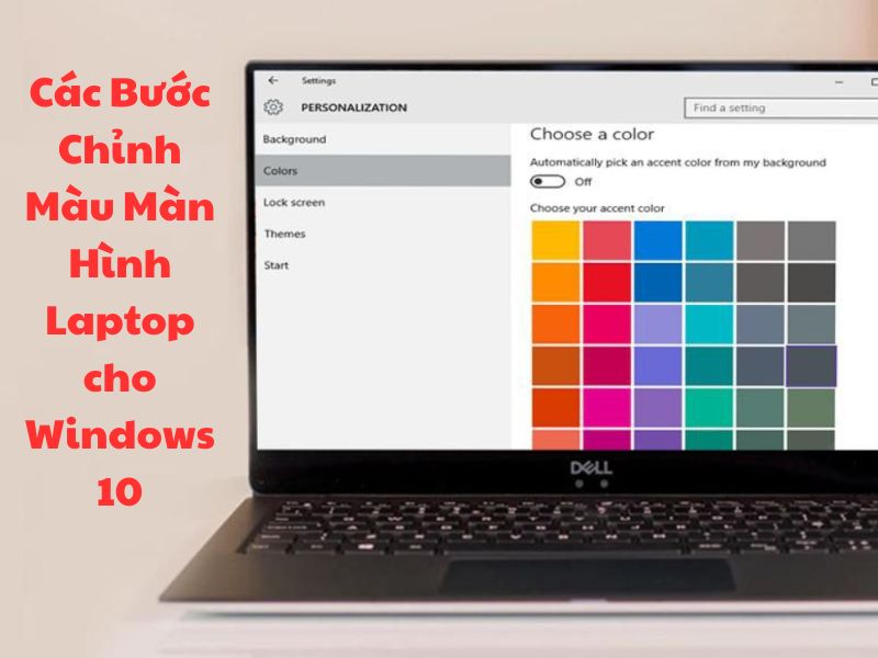 Các Bước Chỉnh Màu Màn Hình Laptop cho Windows 10