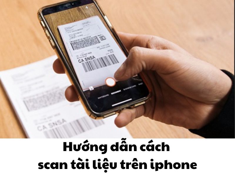 Hướng dẫn cách scan tài liệu trên iphone