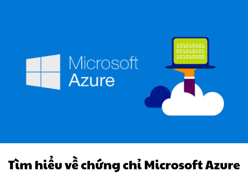 Tìm hiểu về chứng chỉ Microsoft Azure